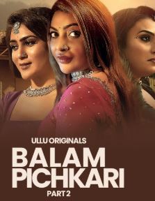 Balam Pichkari Part 2 Filmy4WEB 2025 Ullu Web Series