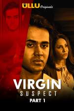 Virgin Suspect Part 1 2021 S01 ULLU Web Series Download Filmy4WEB